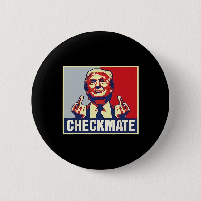Checkmate Funny Trump 2024 Präsidentschaftskampagn Button (Vorderseite)