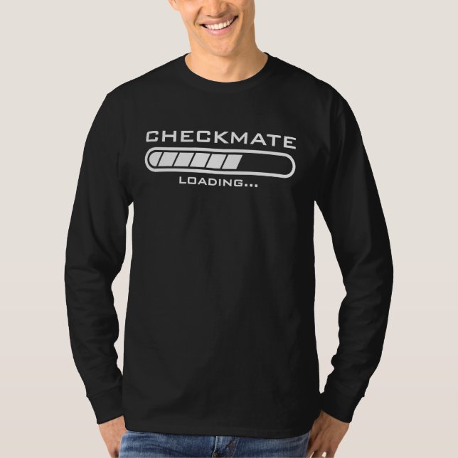 Checkmate Loading  Kids Mens Womens Gambit Funny C T-Shirt (Vorderseite)