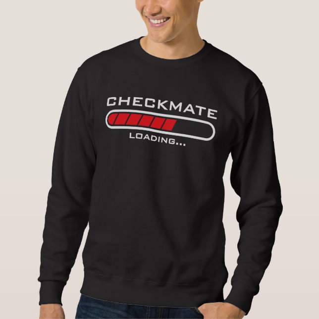 Checkmate Loading  Mens Kids Womens Gambit Funny C Sweatshirt (Vorderseite)