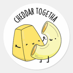 Cheddar Together Funny Food Pub Runder Aufkleber