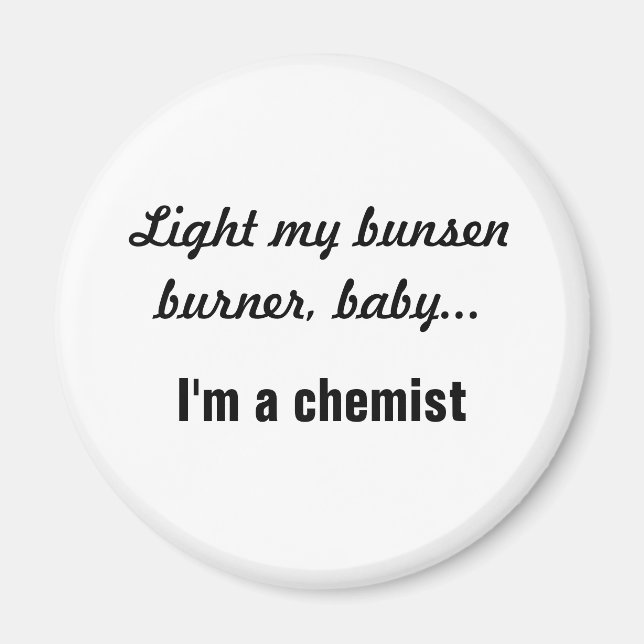 Cheeky Chemist Button - Bunsen Burner Magnet (Vorne)