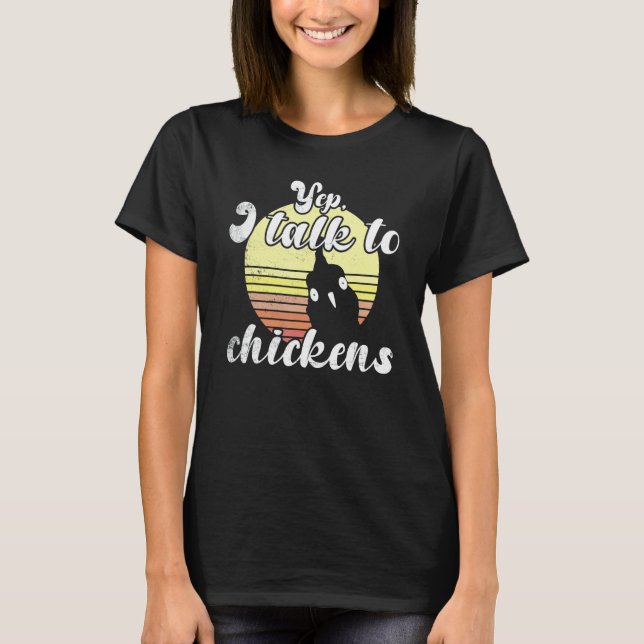 Cheeky Chicken Sunset Yep Talk To Chickens Farm T-Shirt (Vorderseite)
