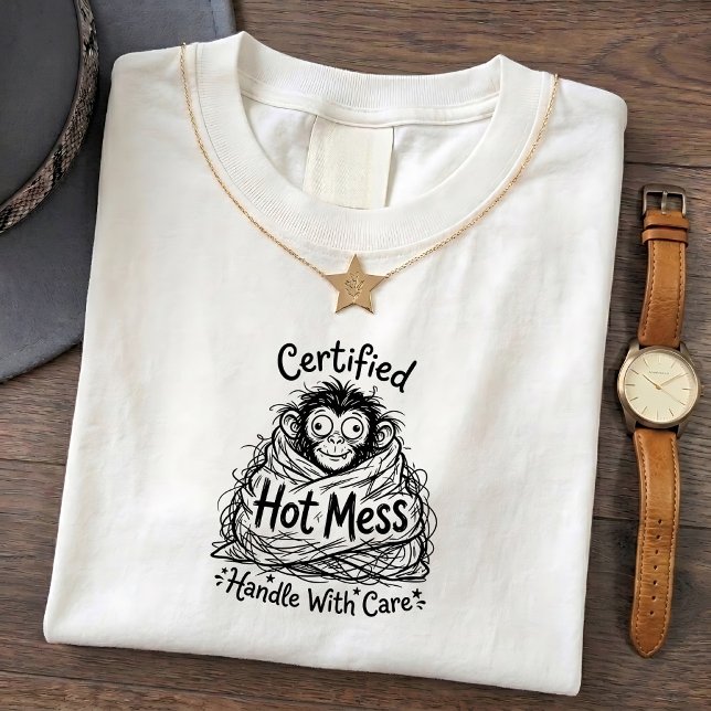 Cheeky Monkey Hot Mess T-Shirt (Von Creator hochgeladen)