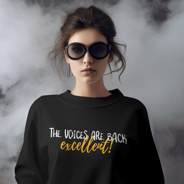Cheeky Voices The T-Shirt (Funny dark humor tee – “The voices are back… excellent!” shirt for quirky, sarcastic minds)