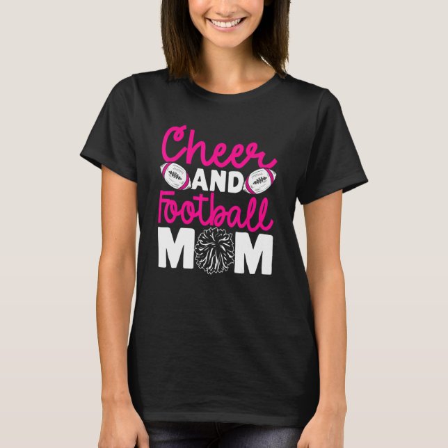 Cheer and Football Mom Cheer Mom Of Both Football  T-Shirt (Vorderseite)