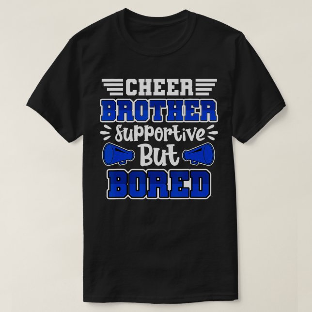 Cheer Brother unterstützen, aber gelangweilt T-Shirt (Design vorne)