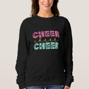 Cheer Cheer Cheerleader Girl Teen Squad Chee Sweatshirt