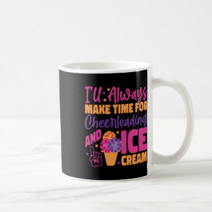 Cheer Cheerleading Eiscreme Ich werde immer Zeit h Kaffeetasse
