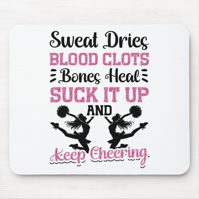 Cheer Cheerleading Schweiß trocknet Blutgerinnsel  Mousepad (Vorne)