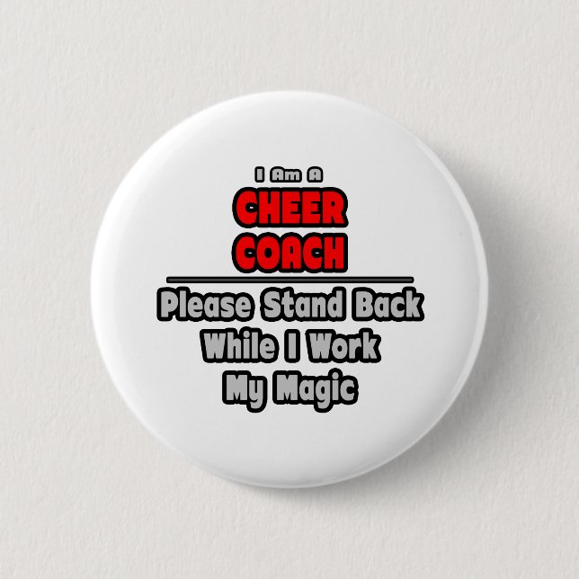 Cheer Coach...Arbeit meine Magie Button (Vorderseite)