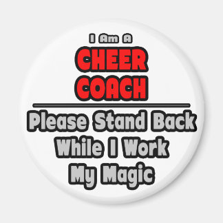 Cheer Coach...Arbeit meine Magie Magnet