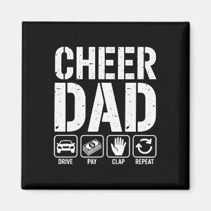 Cheer Dad Drive Pay Klatschen Wiederholen - Lustig Magnet