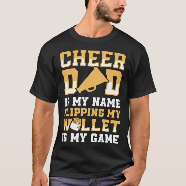 Cheer Dad For My Favorite Cheerleader Even I Flip  T-Shirt (Vorderseite)