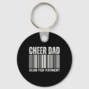 Cheer Dad Scan Für Zahlung Cheerleading Schlüsselanhänger