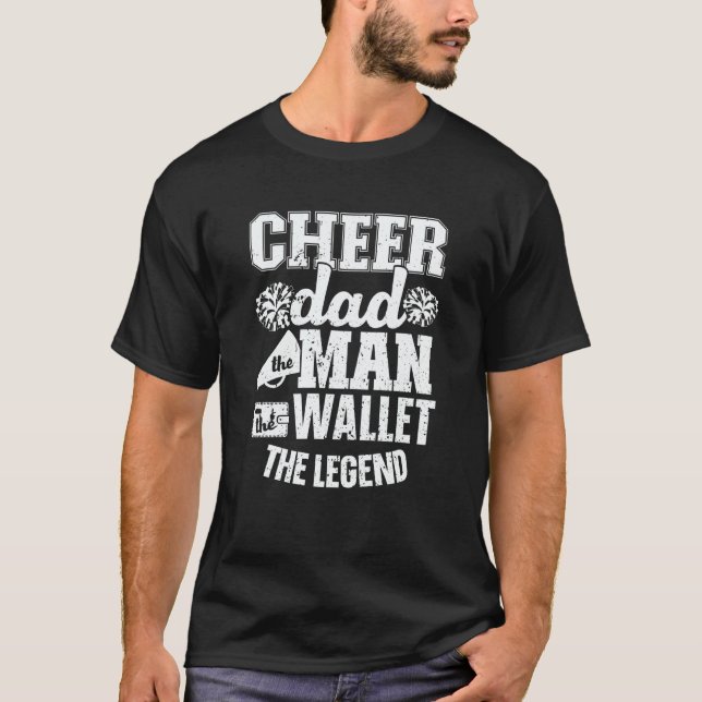 Cheer Dad The Man The Wallet Cheerleader Rebel Che T-Shirt (Vorderseite)
