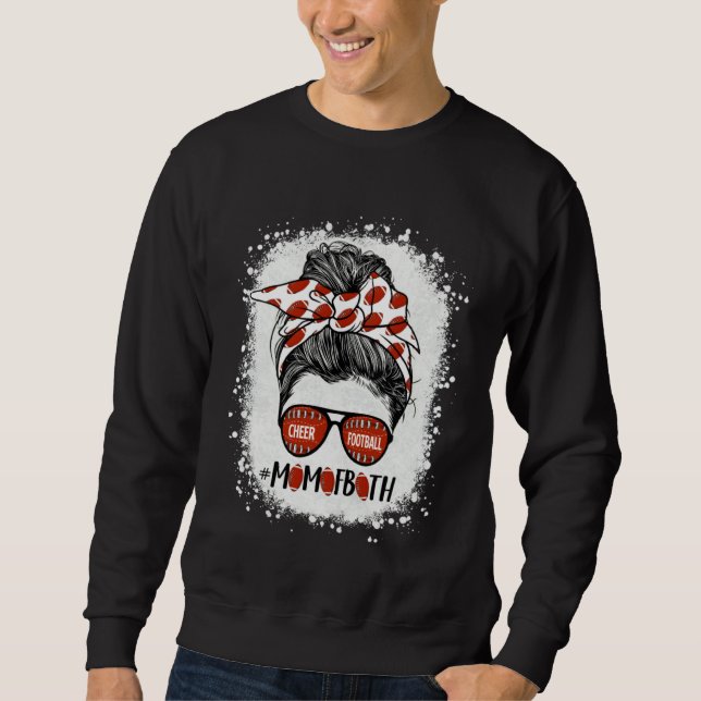 Cheer Football Cheerleading Mom Of Both Messy Hair Sweatshirt (Vorderseite)