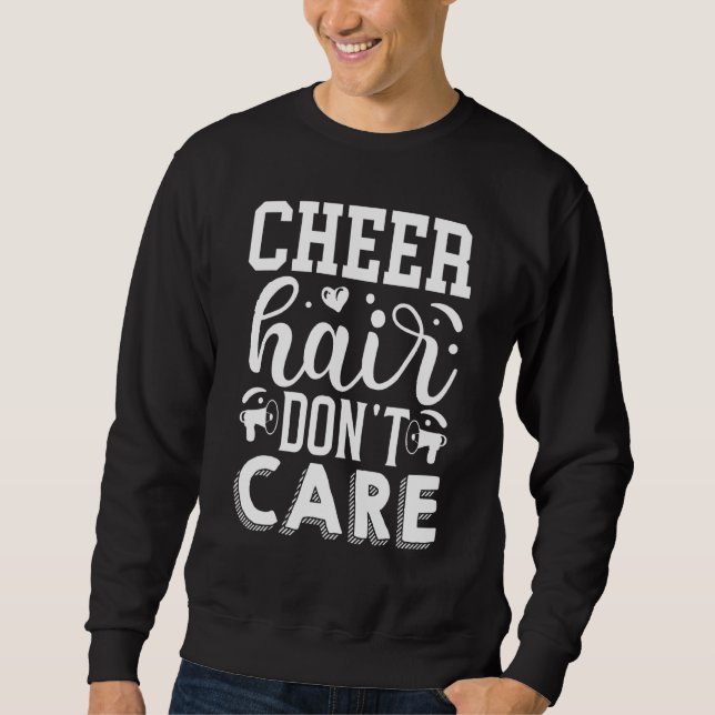 Cheer Hair Dont Cheerleader Sweatshirt (Vorderseite)