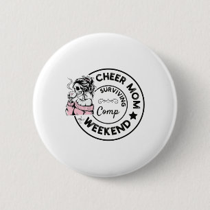 Cheer-Mama überlebt Wettkampf-Wochenende Cheerlead Button