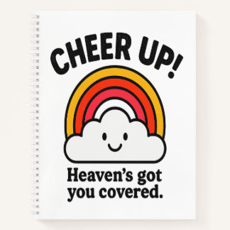 Cheer Up, Heaven’s Got You Covered SPIRAL Notizbuch