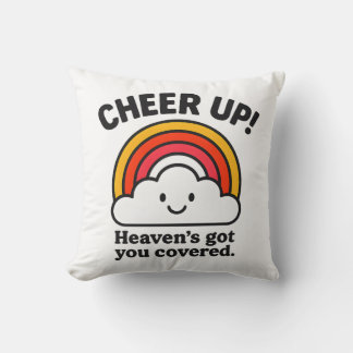 Cheer Up – Heaven’s Got You Cute Throw Pillow Kissen