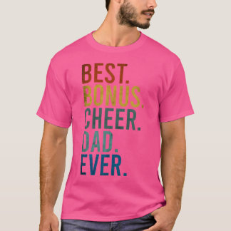Cheerdancing Bestes Bonus Cheer Dad Ever Cheerlead T-Shirt
