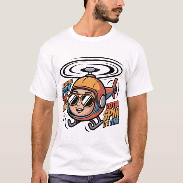 Cheerful Helicopter Pilot Cartoon – Living Life On T-Shirt (Vorderseite)