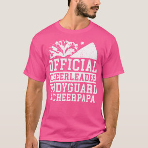 Cheerleader Bodyguard Cheer Papa Eines Cheerleader T-Shirt