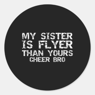 Cheerleader-Bruder Meine Schwester ist fliegerisch Runder Aufkleber