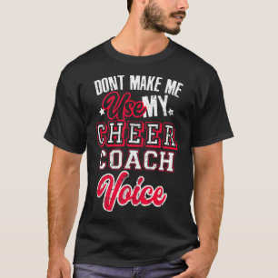 Cheerleader Coach lässt mich nicht meinen Cheer Co T-Shirt