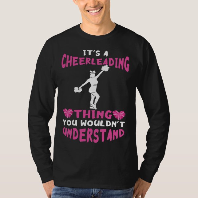 Cheerleader It s A Cheerleading Thing Cheer Girl P T-Shirt (Vorderseite)