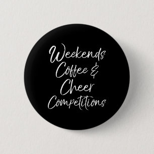 Cheerleader-Mutter-Geschenk-Wochenenden-Kaffee-und Button