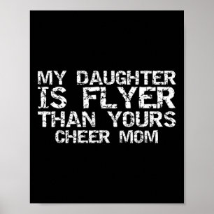 Cheerleader-Mutter Meine Tochter ist ein besserer  Poster
