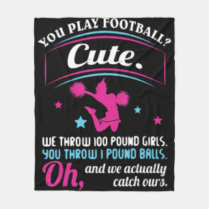 Cheerleader Quotes & s You Play Football That's C Fleecedecke