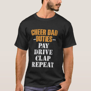 Cheerleader Vater Duties Pay Drive Clap Funny Chee T-Shirt
