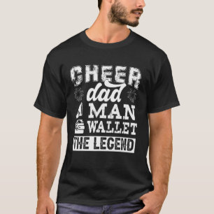 Cheerleader Vater The Man The Wallet Cheerleader V T-Shirt