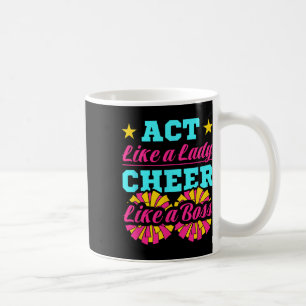 Cheerleading Cheerleaderin Benehme dich wie eine D Kaffeetasse