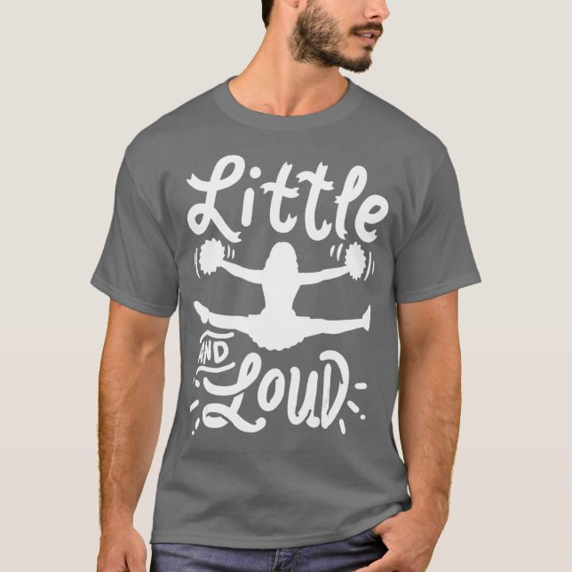 Cheerleading Little And Loud Cheerleader Gift T-Shirt (Vorderseite)