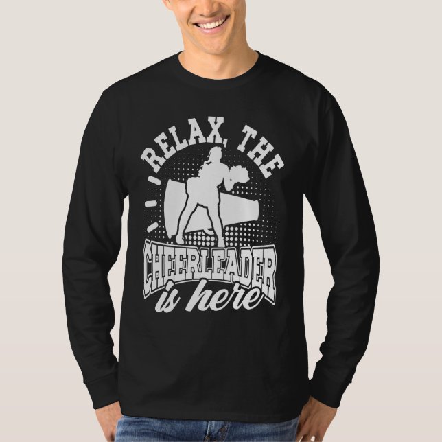 Cheerleading Relax The Cheerleader Is Here Cheer C T-Shirt (Vorderseite)