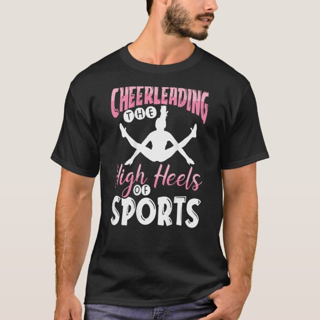 Cheerleading The High Heels Of Sports Backprint Ch T-Shirt (Vorderseite)
