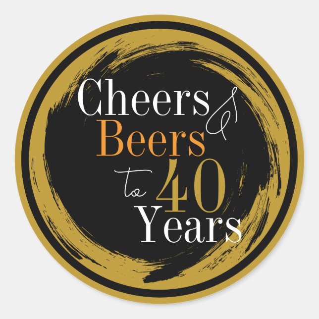 Cheers and Beers 40 Years Typography Runder Aufkleber (Vorderseite)