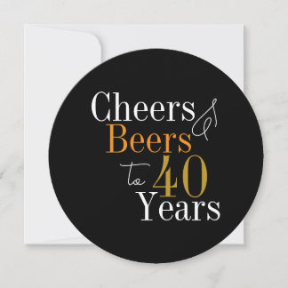 Cheers and Beers Black Gold 40. Geburtstagsfeier Einladung
