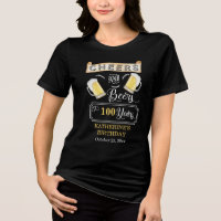 Cheers and Beers to 100 Years Geburtstagsparty T-S