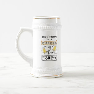 Cheers and Beers to 30 Years Birthday Beer Stein Bierglas