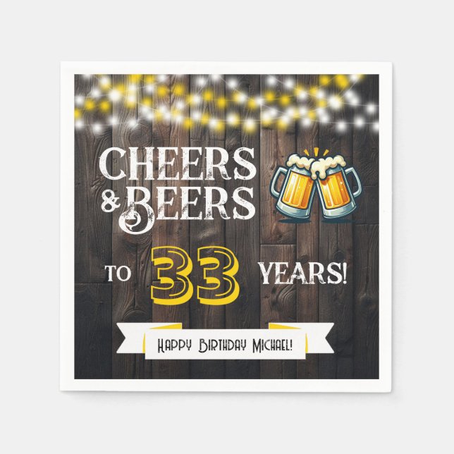 Cheers and Beers to 33 Years Rustic Birthday Party Serviette (Vorderseite)