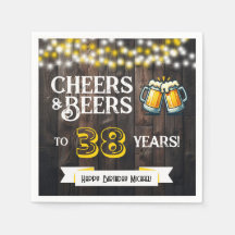Cheers and Beers to 38 Years Rustic Birthday Party