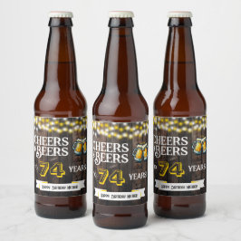 Cheers and Beers to 74 Years Rustic Birthday Bierflaschenetikett