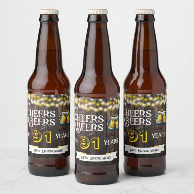 Cheers and Beers to 91 Years Rustic Birthday  Bierflaschenetikett (Flaschen)