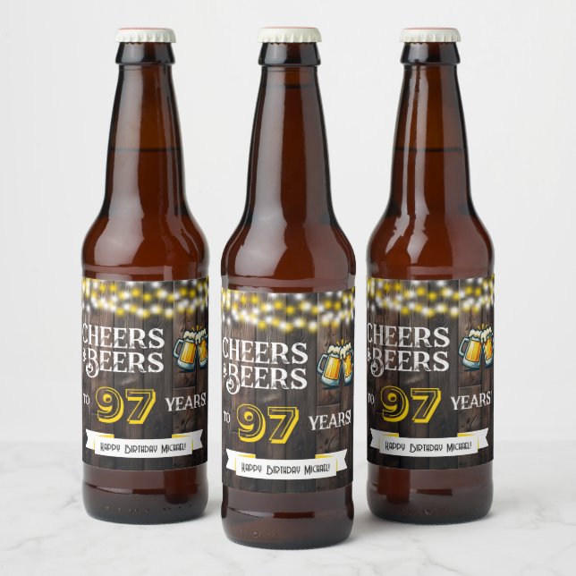Cheers and Beers to 97 Years Rustic Birthday  Bierflaschenetikett (Flaschen)