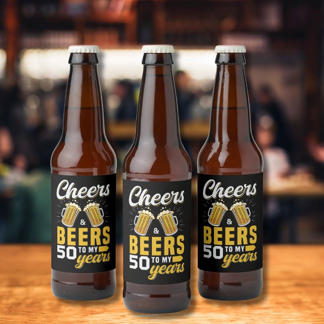 Cheers and Beers to my 50 Years, Any Birthday Bierflaschenetikett (Von Creator hochgeladen)