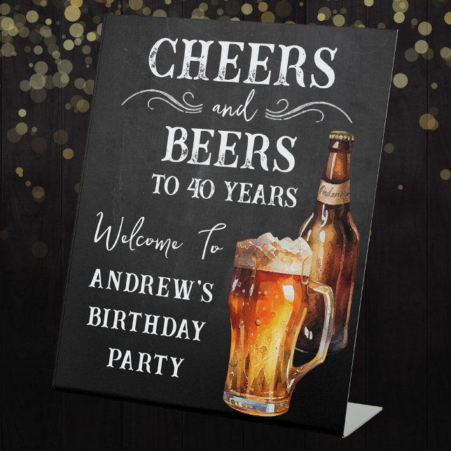 Cheers and Bers 40. Geburtstag Pedestal Sign Sockelschild (Von Creator hochgeladen)